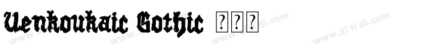 Uenkoukaic Gothic字体转换